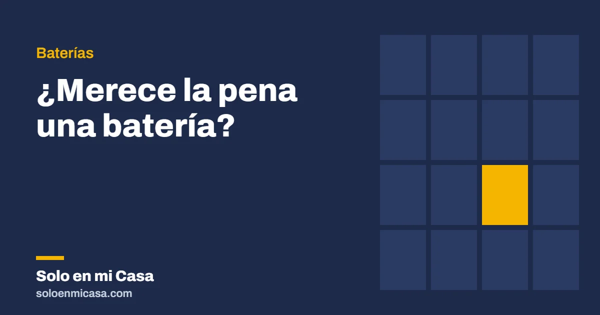 Portada del artículo: ¿Merece la pena una batería?