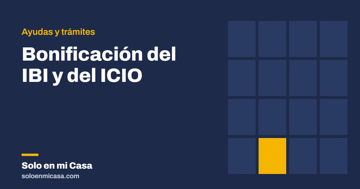 Portada del artículo: Bonificación del IBI y del ICIO
